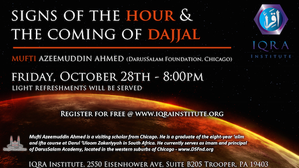 Signs of the Hour & The Coming of Dajjal – Iqra Institute